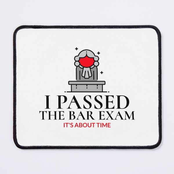 Item preview, I PASSED THE BAR EXAM "IT'S ABOUT TIME" YOU MADE IT GIFT designed and sold by BestCoolStuff.