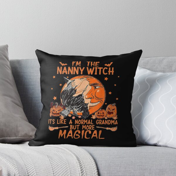 Item preview,  Im Nanny Witch Like Normal Grandma Halloween designed and sold by sandyq55.