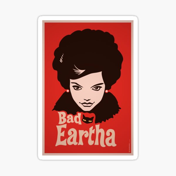 Eartha Kitt - That Bad Eartha Retro Poster Sticker