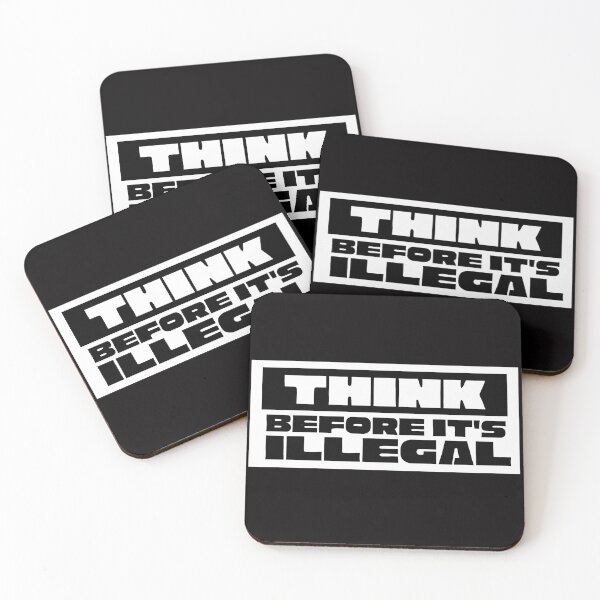 Item preview, THINK BEFORE IT'S ILLEGAL designed and sold by jmed70.