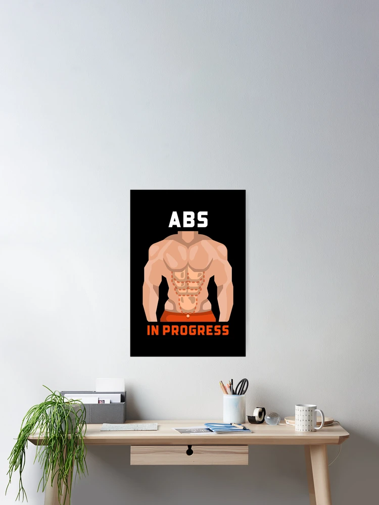 Thumbnail 2 of 3, Poster, Abs In Progress designed and sold by YOYOCollection.