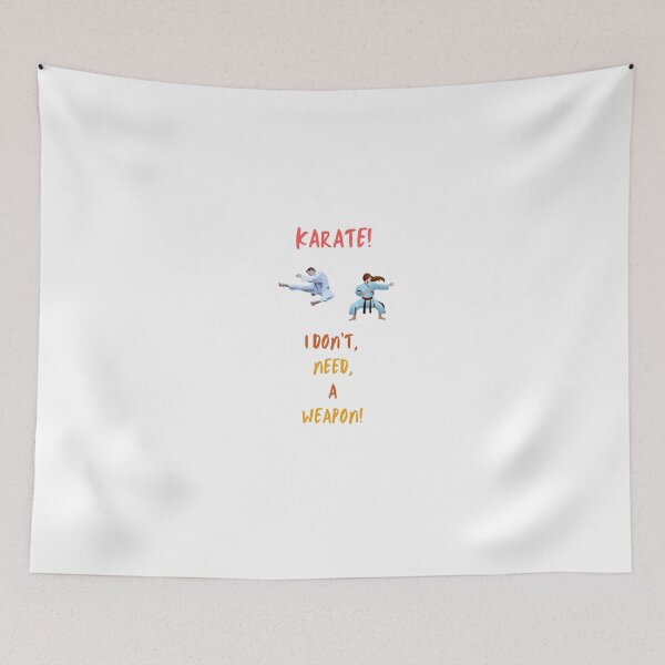 Item preview, Karate, I Don't Need A Weapon! designed and sold by Krispsm.