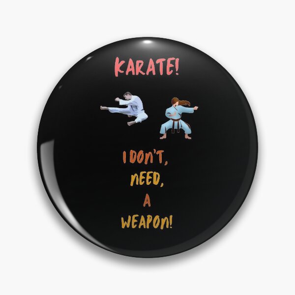 Item preview, Karate, I Don't Need A Weapon! designed and sold by Krispsm.