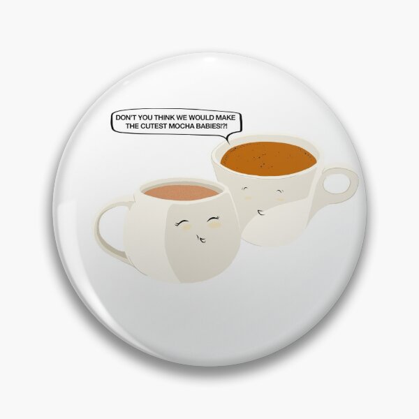 Item preview, WE WOULD MAKE THE CUTEST MOCHA BABIES designed and sold by Seedy-Avocado.