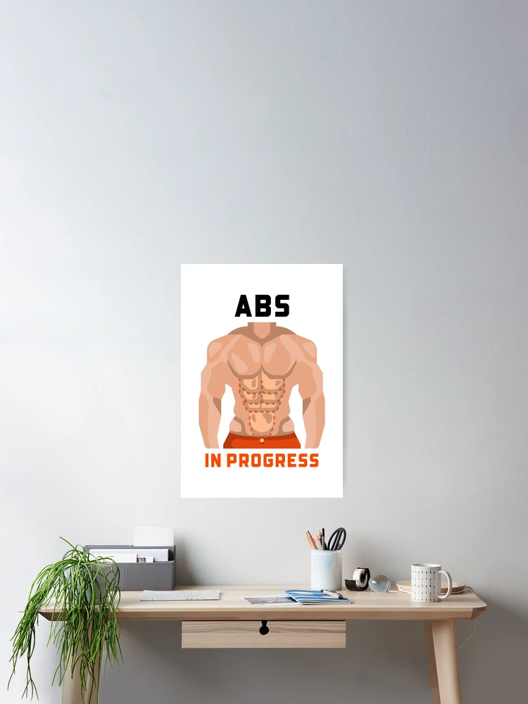 Thumbnail 2 of 3, Poster, Abs In Progress designed and sold by YOYOCollection.
