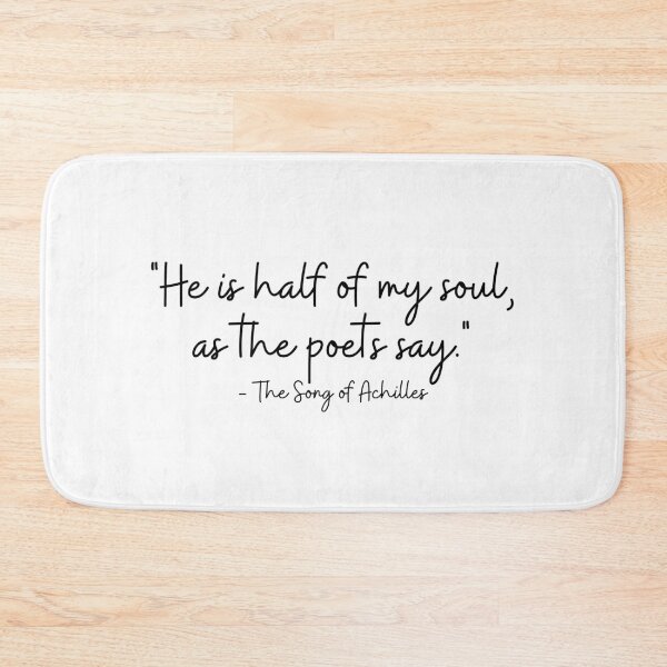 Item preview, He is half of my soul, as the poets say - The Song of Achilles designed and sold by GeKrayr.