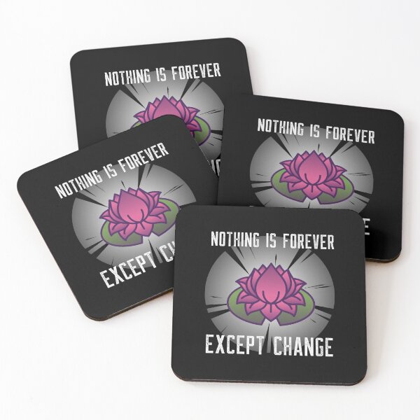 Item preview, Nothing is forever except change designed and sold by Studio-Sy.