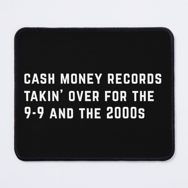 Item preview, Cash Money Records takin' over for the 9-9 and the 2000s designed and sold by Primotees.