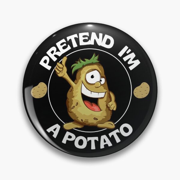 Item preview, Pretend I'm A Potato Funny Cute Potato Spud designed and sold by RGRamsey.