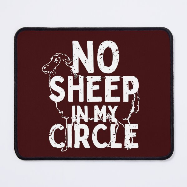 Item preview, No Sheep in My Circle designed and sold by infazbdeen.