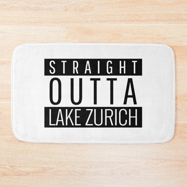 Item preview, Straight Outta Lake Zurich Illinois  designed and sold by Teelogic.
