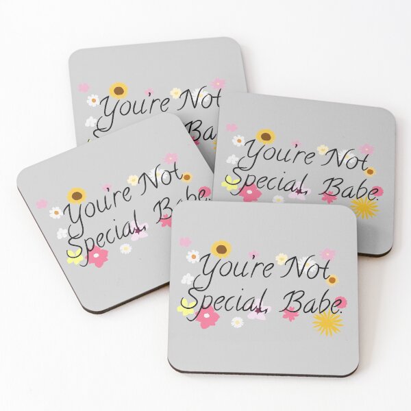 Item preview, You're Not Special, Babe designed and sold by petraeliza.