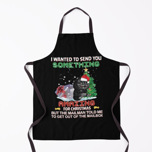 Item preview, Black Cat Kitten I Wanted To Send You Something Amazing For Christmas But The Mailman Told Me To Get Out Of The Mailbox designed and sold by CathysGrimes.