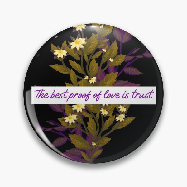 Item preview, The Best Proof Of Love is Trust designed and sold by IllustrT.