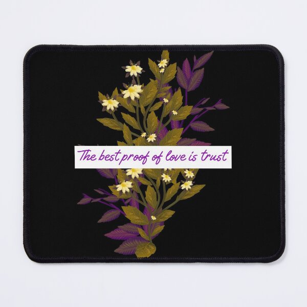 Item preview, The Best Proof Of Love is Trust designed and sold by IllustrT.