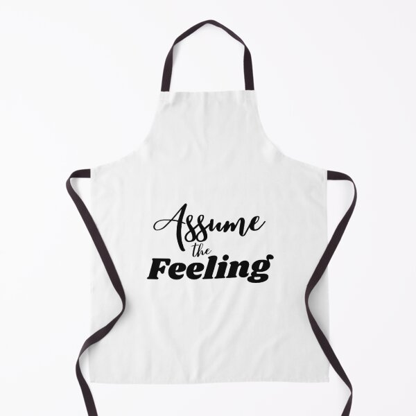 Item preview, Assume the Feeling designed and sold by LoA-Lady.
