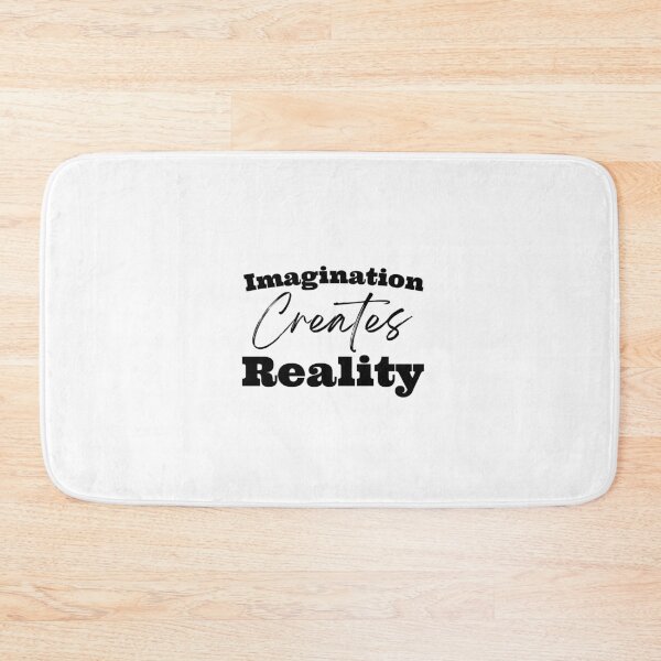Item preview, Imagination Creates Reality designed and sold by LoA-Lady.