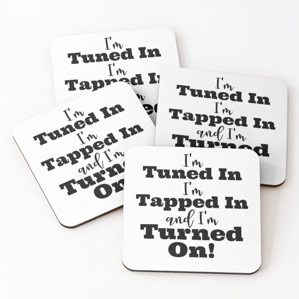 Item preview, Tuned in, Tapped in, Turned on designed and sold by LoA-Lady.