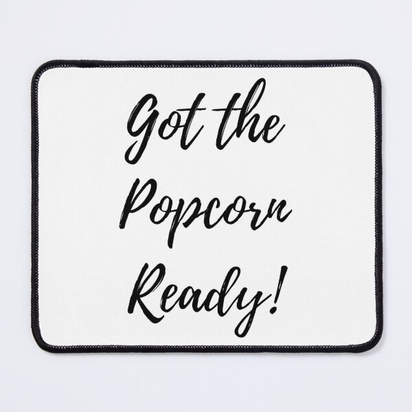 Item preview, Got The Popcorn Ready designed and sold by dimitar-pnankov.