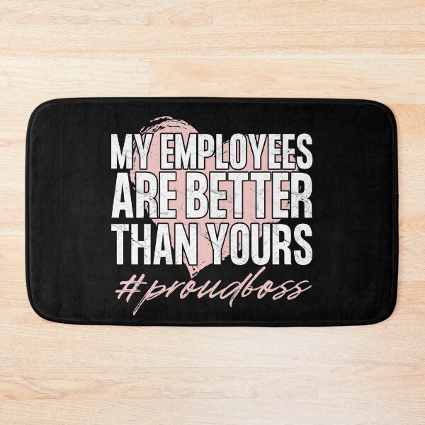 Item preview, My Employees Are Better Than Yours Cute Heart #proudboss designed and sold by modernfamgear.