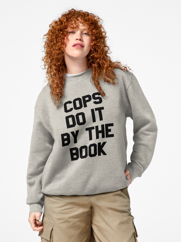 Thumbnail 4 of 7, Pullover Sweatshirt, Halloween 4 Return of Michael Myers - COPS DO IT BY THE BOOK designed and sold by Rewatch-Podcast.