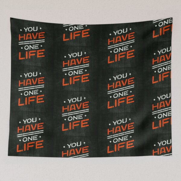 Item preview, YOU HAVE ONE LIFE.. designed and sold by Rpc409chandana.