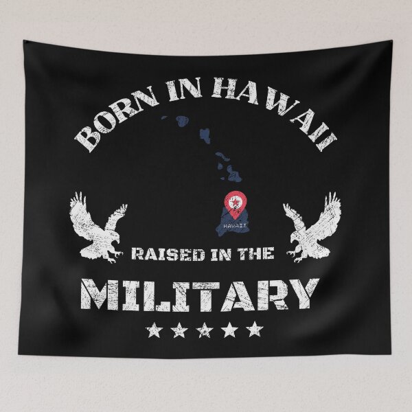 Item preview, Born in HAWAII, raised in the military  designed and sold by PinnockDesigns.