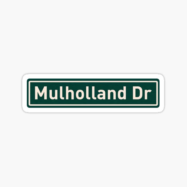 Mulholland Drive, Mulholland, Drive, Boulevard, Road, Sign, Mulholland Street Sign, Mulholland Road Sign, Street, Los Angeles, California, Mulholland Dr Sticker