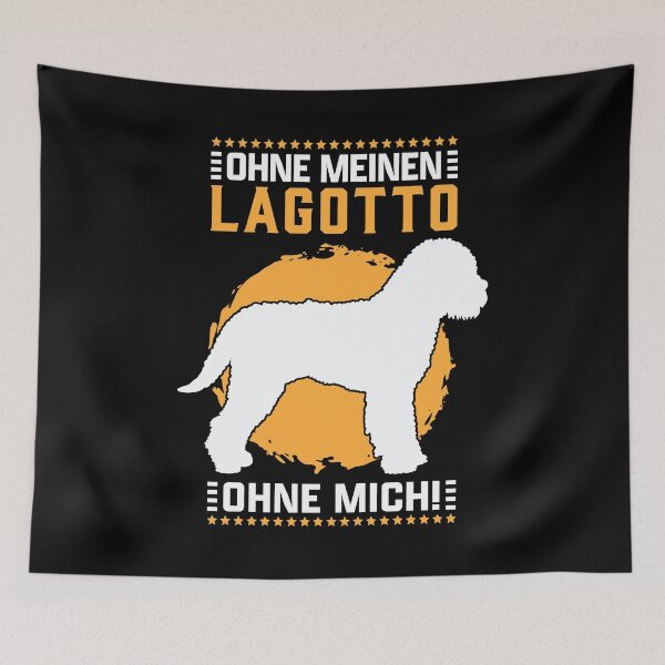 Item preview, Without Lagotto Romagnolo without me truffle dog designed and sold by madgrfx.
