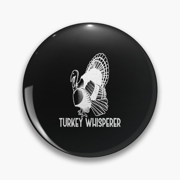 Item preview, Thanksgiving Hunting Season Funny Hunter Turkey Whisperer designed and sold by Gayle0Theberge.