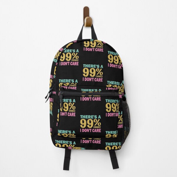 Item preview, There's A 99% Chance I Don't Care designed and sold by amishacreates.