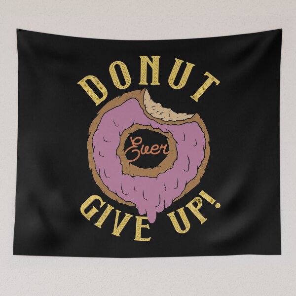 Item preview, Donut Ever Give Up! designed and sold by Vector Scout Lab.