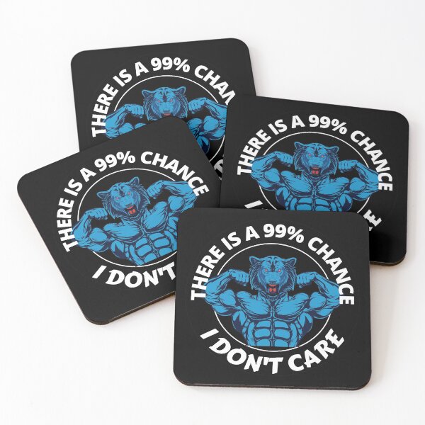 Item preview, There Is A 99 Percent Chance I Don't Care Strong Blue Wolf designed and sold by RGRamsey.