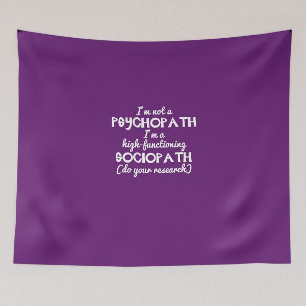 Item preview, I'm Not A Psychopath I'm High-Functioning Sociopath designed and sold by AlwaysAwesome.