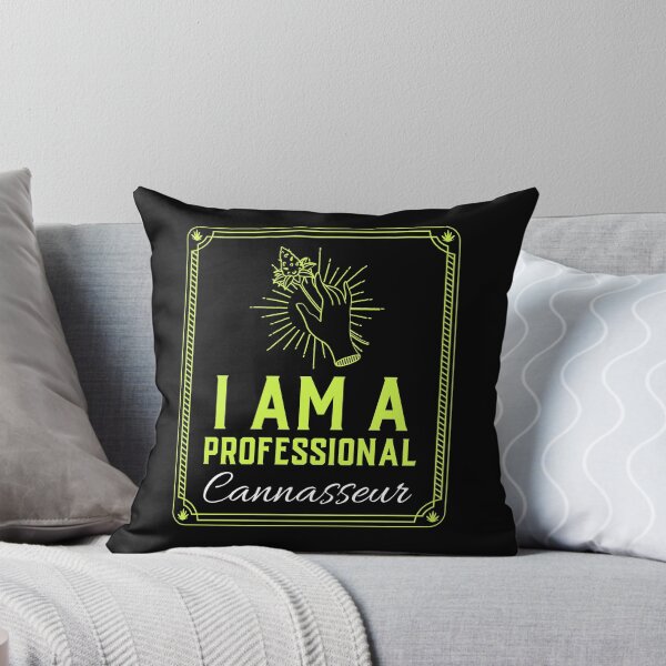 Item preview, I Am a Professional Cannasseur designed and sold by Paula Helit.