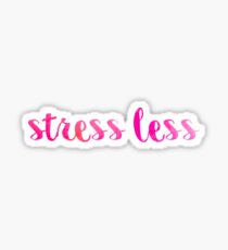 stress less pink~~~~ Sticker