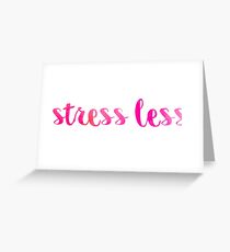 stress weniger pink ~~~~ Grußkarte