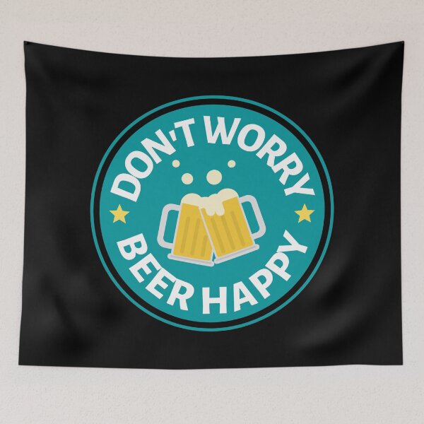 Item preview, Dont Worry Beer Happy - Funny Beer Puns - Gift for Beer Lovers who like alcohol jokes designed and sold by CaitU.