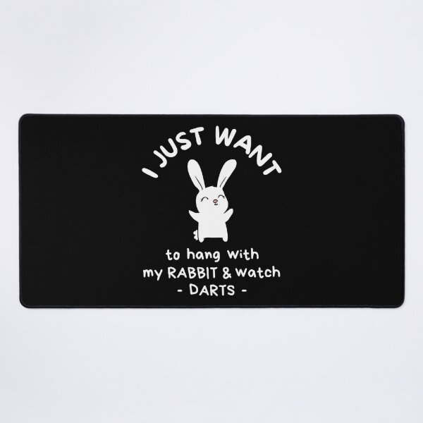 Item preview, I just want to hang with my rabbit and watch darts designed and sold by TheGreenGoat.