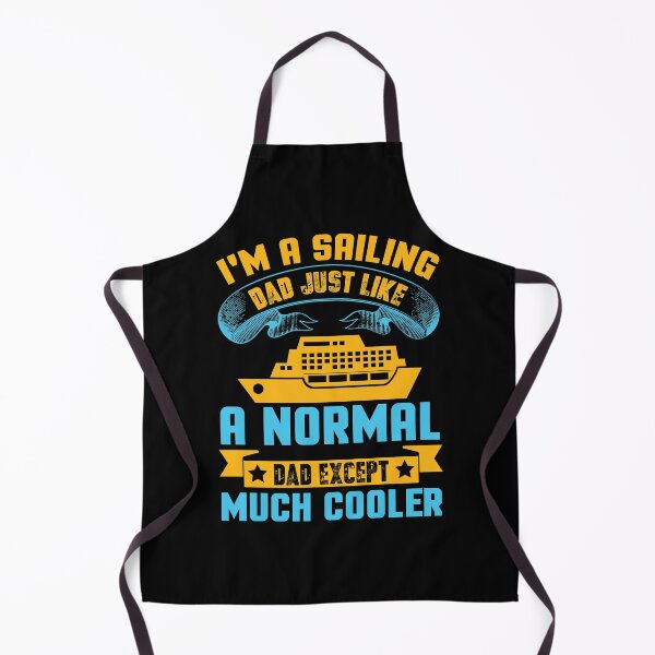 Item preview, I'm A Sailing Dad Just Like A Normal Dad Except Much Cooler designed and sold by Gevover.