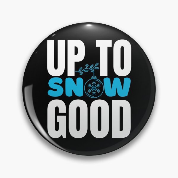 Item preview, Up To Snow Good - Funny Christmas designed and sold by Onewivnacher.
