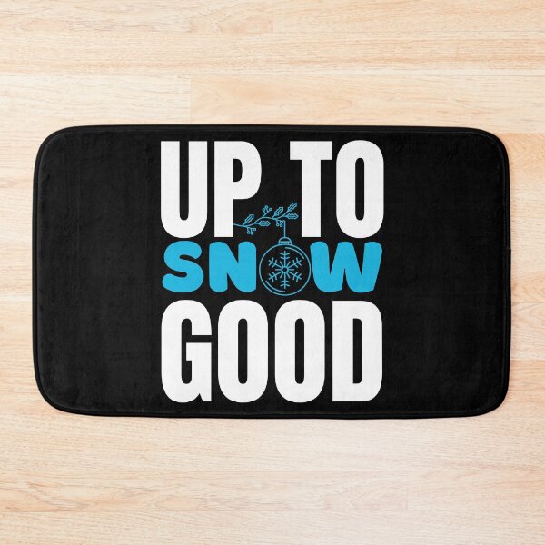 Item preview, Up To Snow Good - Funny Christmas designed and sold by Onewivnacher.