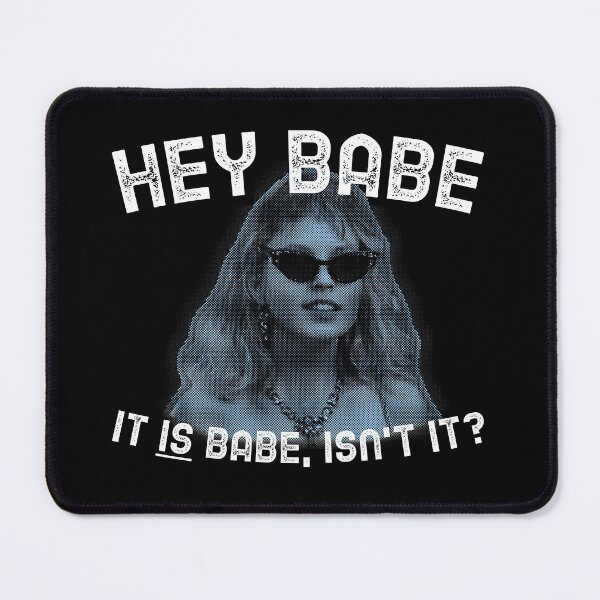 Item preview, It IS Babe, Isn't It? My Chauffeur 80s Movie Quote designed and sold by BOOST Design + Marketing.