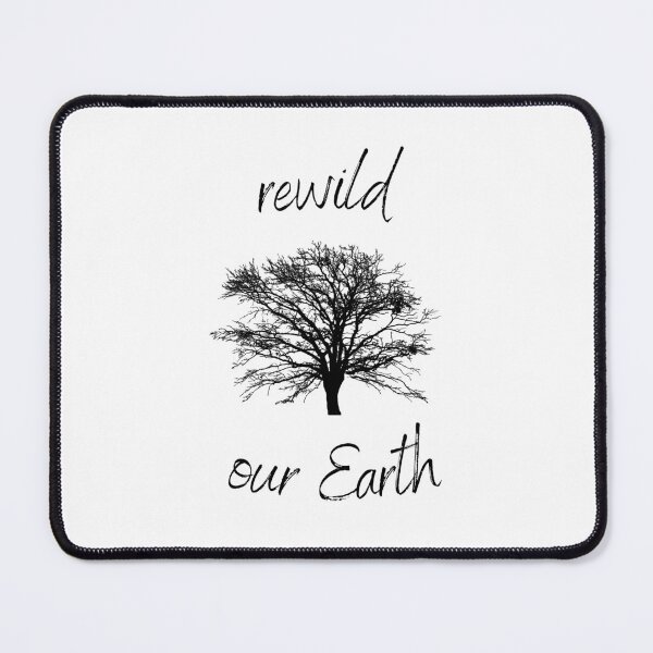 Item preview, Rewild Our Earth Rewilding Conservation (Black Text) designed and sold by chloeinca.