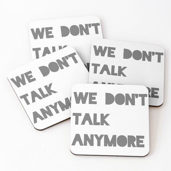 Item preview, We don't talk anymore quote designed and sold by Breathingmusic.