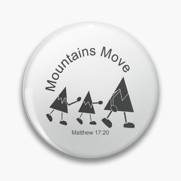 Item preview, Christian Design - Mountains Move - Matthew 17 verse 20 designed and sold by simplydesignart.