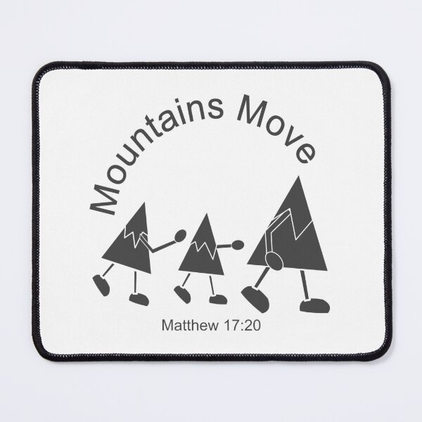 Item preview, Christian Design - Mountains Move - Matthew 17 verse 20 designed and sold by simplydesignart.