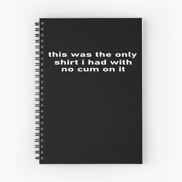 Item preview, This Was The Only Shirt I Had With No Cum On It designed and sold by Abderrahim Bguiguir.