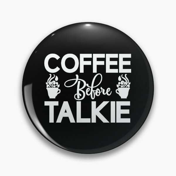 Item preview, Coffee before talkie designed and sold by FASHIONGALLERIA.