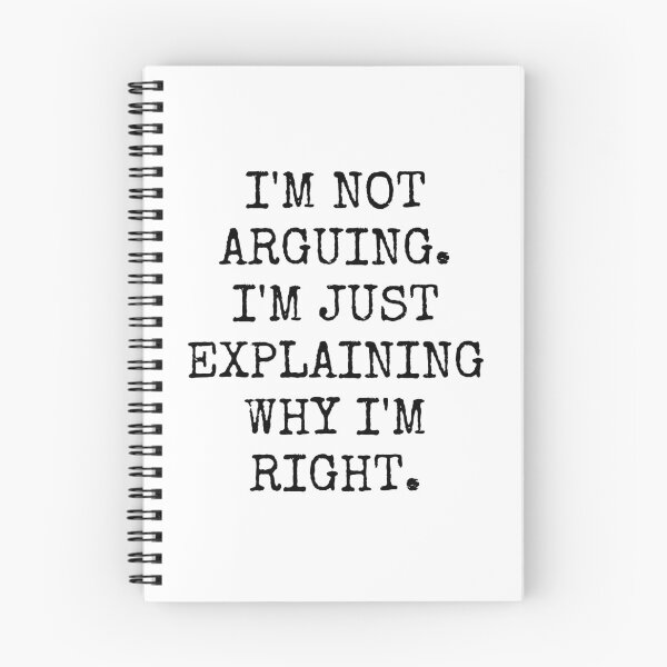 Item preview, I'm Not Arguing I'm Just Explaining Why I'm Right designed and sold by TECHTiFY.